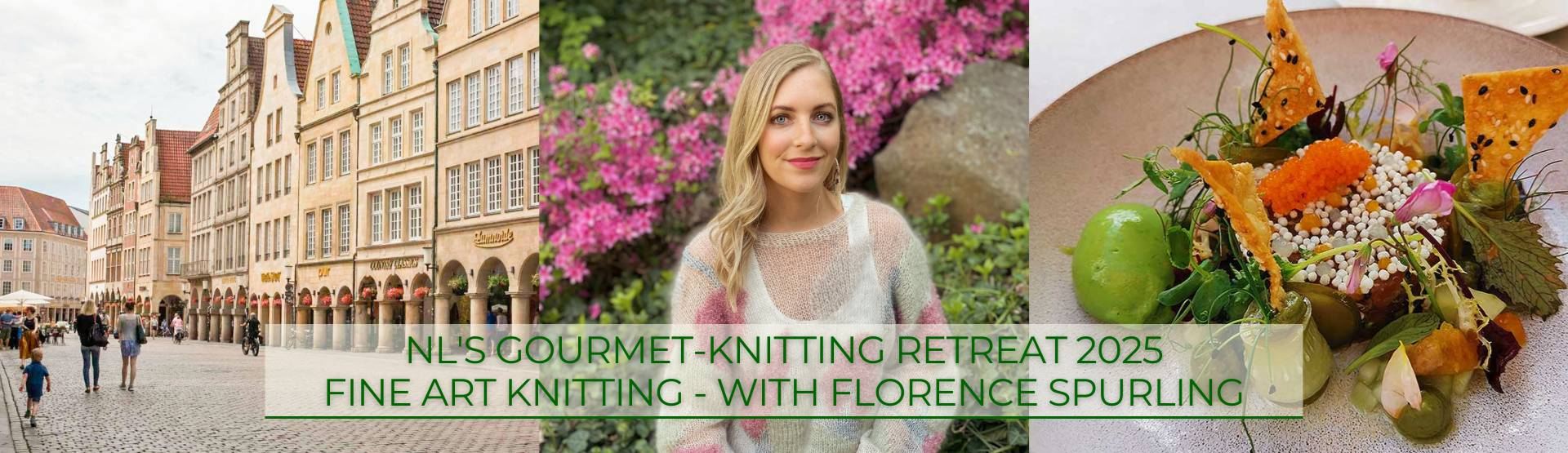 NL's Gourmet-Knitting Retreat 2025 - Fine Art Knitting - With Florence Spurling